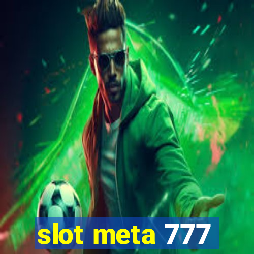 slot meta 777